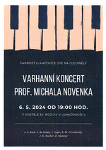 Plakát události Varhanní koncert prof. Michala Novenka v kostele Sv. Rodiny v Luhačovicích