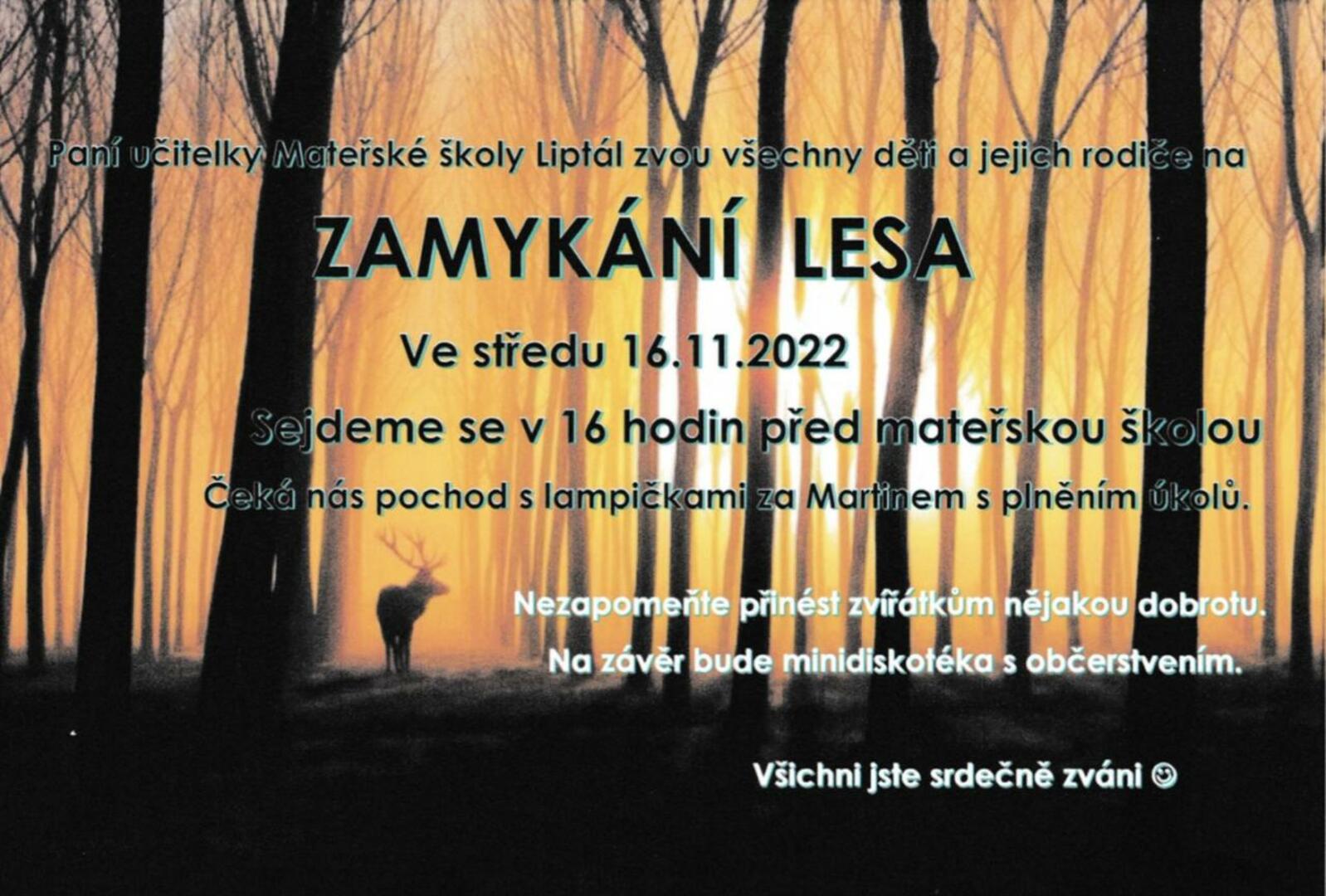 Plakát Zamykání lesa s MŠ 16.11.2022 - FOTO
